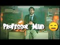 Moneyheist Hindi ProFessor Mind