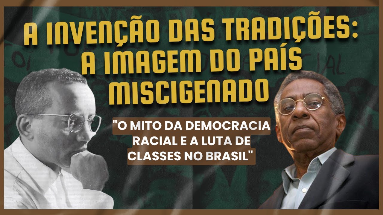 A invenção das tradições: a imagem do país miscigenado