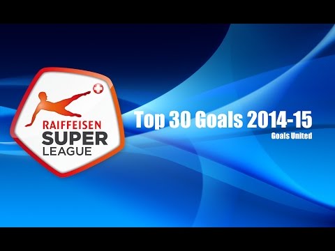 Top 30 Goals - Raiffeisen Super League 2014-15
