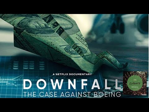 EP94 : Downfall - The Case Against Boeing Review