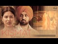 Kismat (Full Audio Song) | Diljit Dosanjh | Punjabi Song Collection | Speed Records