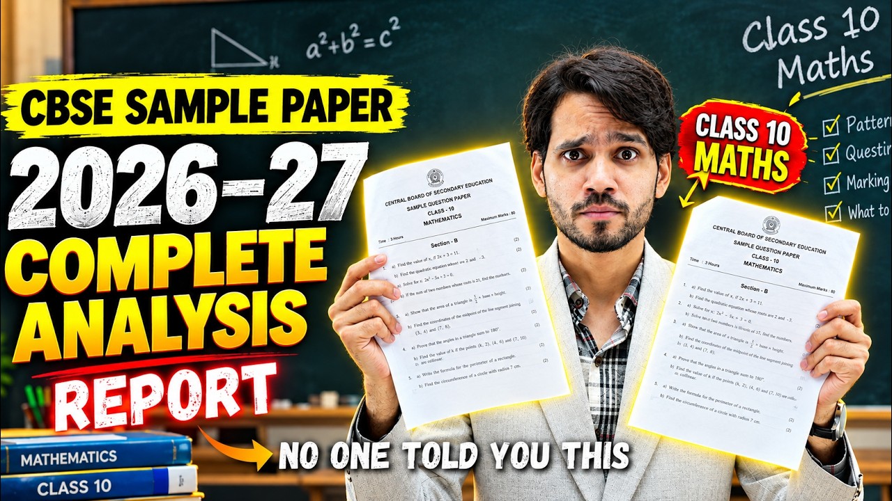 CLASS 10TH MATHS SAMPLE PAPER ANALYSIS | 2026-27 | STEP BY STEP BREAKDOWN | HIDDEN FACTS