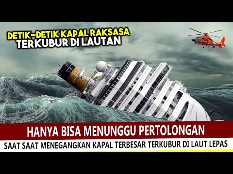 DETIK-DETIK MENDEBARKAN KAPAL KARGO RAKSASA TERKUBUR DILAUT~ Indonesia Turut Berduka