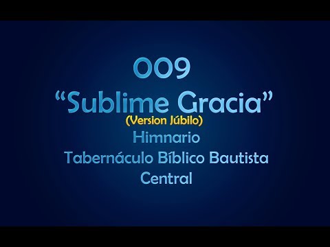 9 Sublime Gracia - Himnario Tabernaculo…