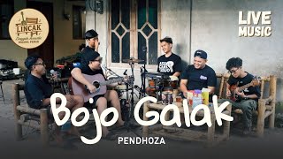 Download lagu BOJO GALAK - PENDHOZA (LIVE MUSIC LINCAK) mp3