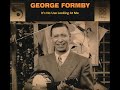 George Formby - It's No Use Looking At Me