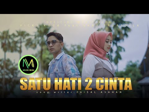 VICKY KOGA feat VANY THURSDILA - Satu Hati Dua Cinta (Official Music Video) Cipt. Faisal Asahan