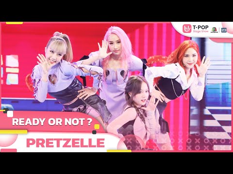 PRETZELLE - Ready Or Not? @T-POP STAGE SHOW! | 29012022
