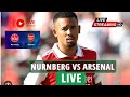 Live Nürnberg vs Arsenal | Match International Club Friendly | Match Live Score Full HD