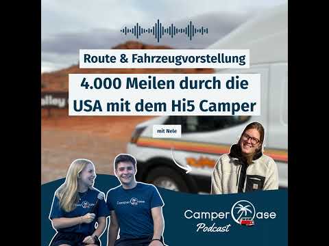 Mit dem Hi5 durch Amerika – Abenteuer im Südwesten der USA I CamperOase Podcast