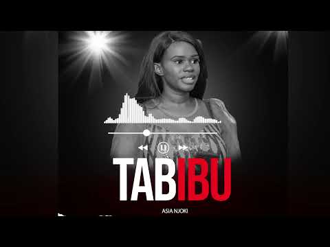 ASIA NJOKI-TABIBU HYMN SONG ( OFFICIAL AUDIO)