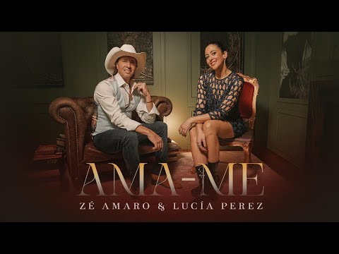 Zé Amaro & Lucía Pérez - Ama-me (Ámame) (Official video)