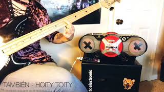 “TAMBIÉN” by Hoity Toity Bass Tutorial