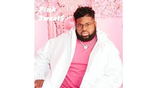 Pink Sweat$ - Your Side