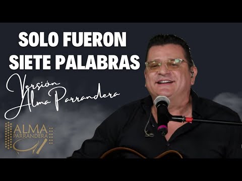 Solo Fueron Siete Palabra