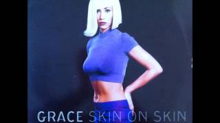 Grace - Skin On Skin (Oakenfold & Osborne Mix)