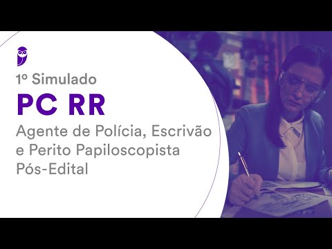 1º Simulado PC RR – Agente de Polícia, Escrivão e Perito Papiloscopista - Pós-Edital - Correção