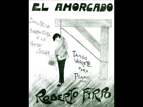 EL AHORCADO - TANGO VARIETÉ - ROBERTO FIRPO - 1920