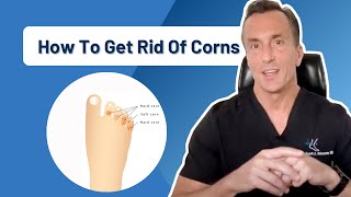 How Do You Get Rid Of Corns On Your Foot Permanently?
