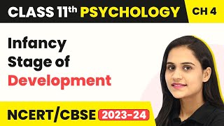 Class 11 Psychology Chapter 4 | Infancy Stage of Development - Human Development