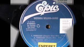 Victoria Wilson-James - Through ''Classic Club Mix''
