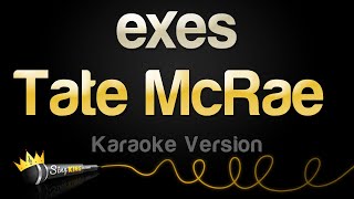 Tate McRae - exes (Karaoke Version)