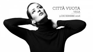 Vega - Città Vuota (teaser)