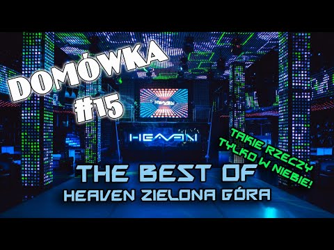Komarski - Domówka #15 - WSPOMNIENIA Z HEAVEN ZIELONA GÓRA *TAKIE RZECZY TYLKO W NIEBIE*