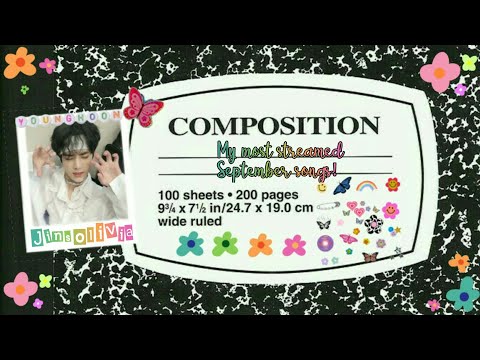 ♡» My most streamed September songs !