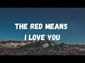 Madds Buckley- The Red Means I Love You Lyrics