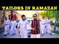 Tailors in Ramadan  l Peshori vines Official