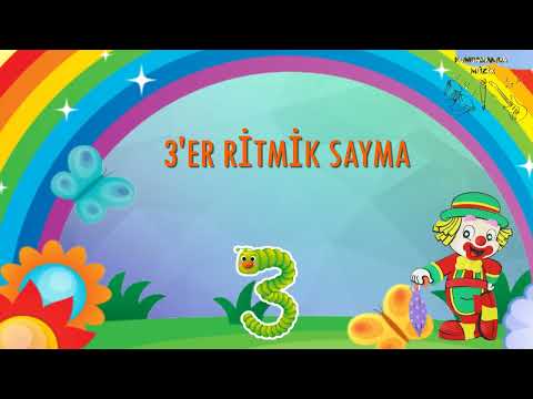 3er RİTMİK SAYMA,sayı sayma, 3er sayım /eğlenceli matematik ,eğlenerek sayı say,üçer sayı sayma