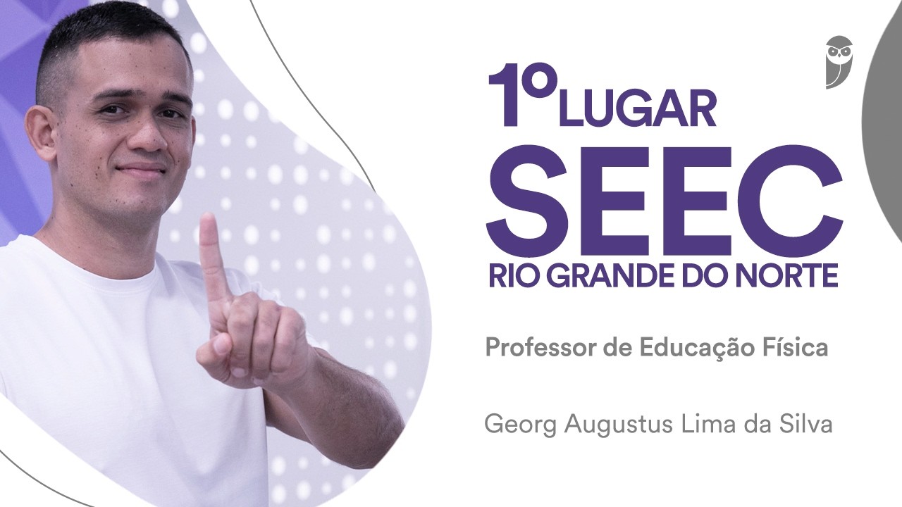 Georg Silva, 1º lugar para Professor de Educação Física na Secretaria de Educação do RN