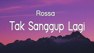 Download lagu Rossa - Tak Sanggup Lagi || Lirik mp3 Download lagu Rossa - Tak Sanggup Lagi || Lirik mp3