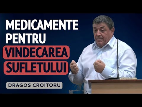 Dragoș Croitoru - Medicamente pentru vindecarea sufletului | PREDICĂ 2023