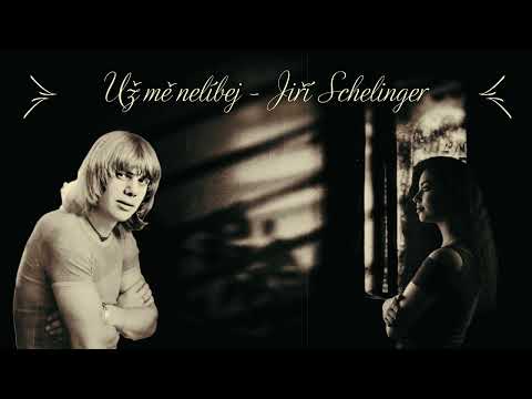 Už mě nelíbej -  Jiří Schelinger
