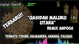 Download lagu Qasidah 6 QASIDAH MALUKU UTARA Remix Anpoge Terbar... mp3