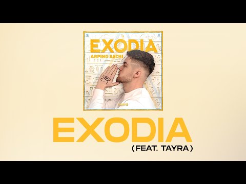 ARPINO SACHI & TAYRA - Exodia