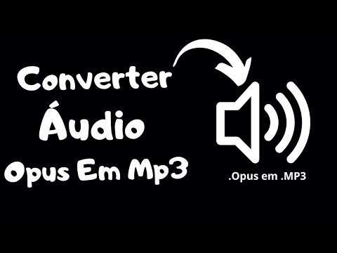 Vídeo: Converter Opus para MP4: dúvidas e soluções