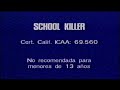 SCHOOL KILLER 2001 Intro VHS España