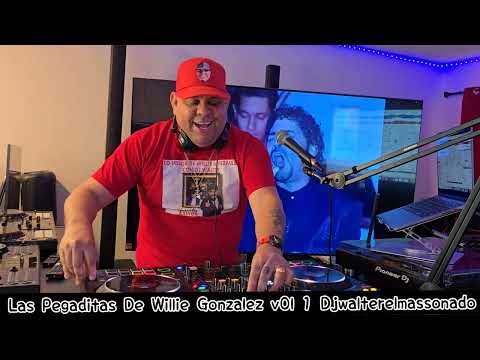 Las Pegaditas De Willie Gonzalez Vol 1 Djwalterelmassonado