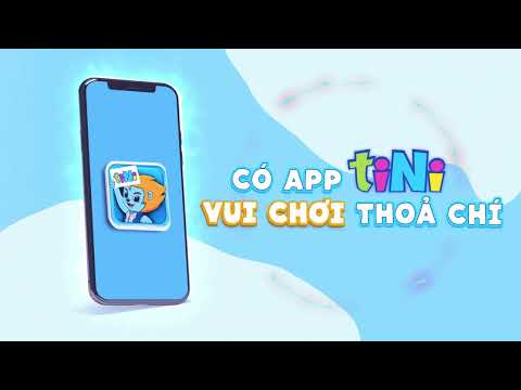 tiNi_Có App tiNi Vui Chơi Thỏa Chí