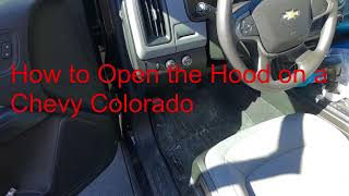 How to Open the Hood on a 2015 - 2021 Chevy Colorado 3.6 L V6