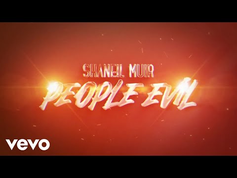 Shaneil Muir - People Evil (Official Audio)