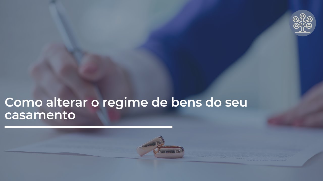 Como alterar o regime de bens do seu casamento