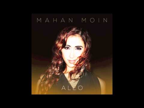 Mahan Moin - Aleo (single version)