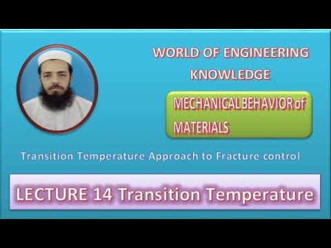 Mechanical Behavior of Materials Lecture 14 Transition Temperature Approach to Fracture Control
