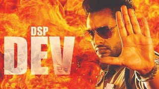 DSP DEV New Punjabi movie 2019 in full hd print by (filmyhit.com)