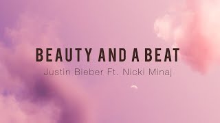 Justin Bieber Ft. Nicki Minaj - Beauty And A Beat ( Lyrics Song )