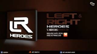 Left & Right - Heroes